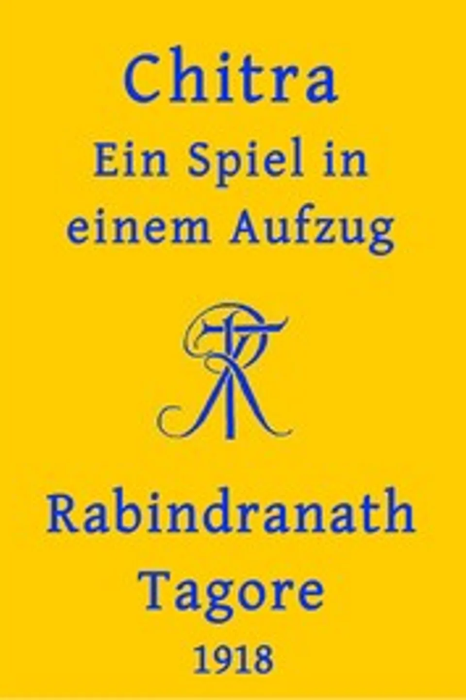 Chitra: Ein Spiel in einem Aufzug, Rabindranath Tagore