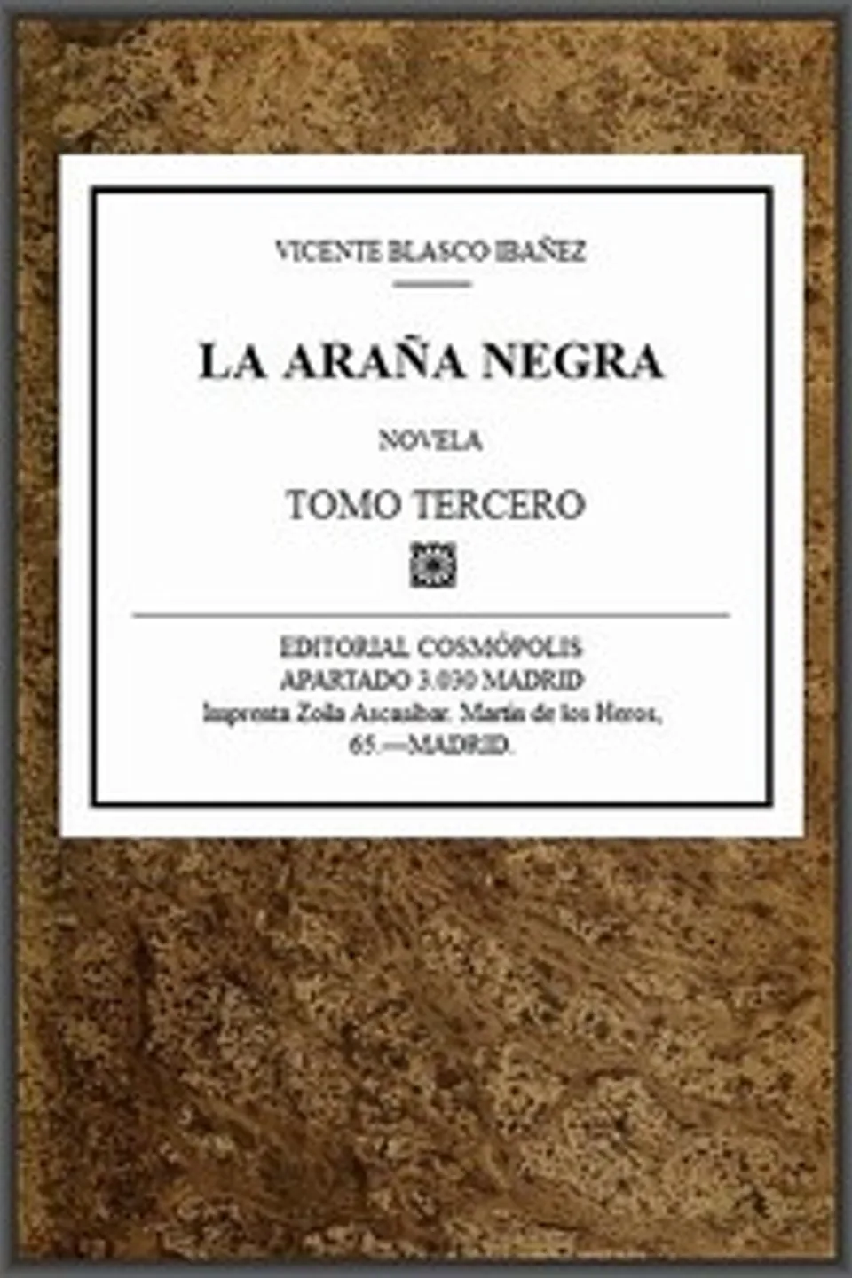 La araña negra, t. 3/9, Vicente Blasco Ibáñez