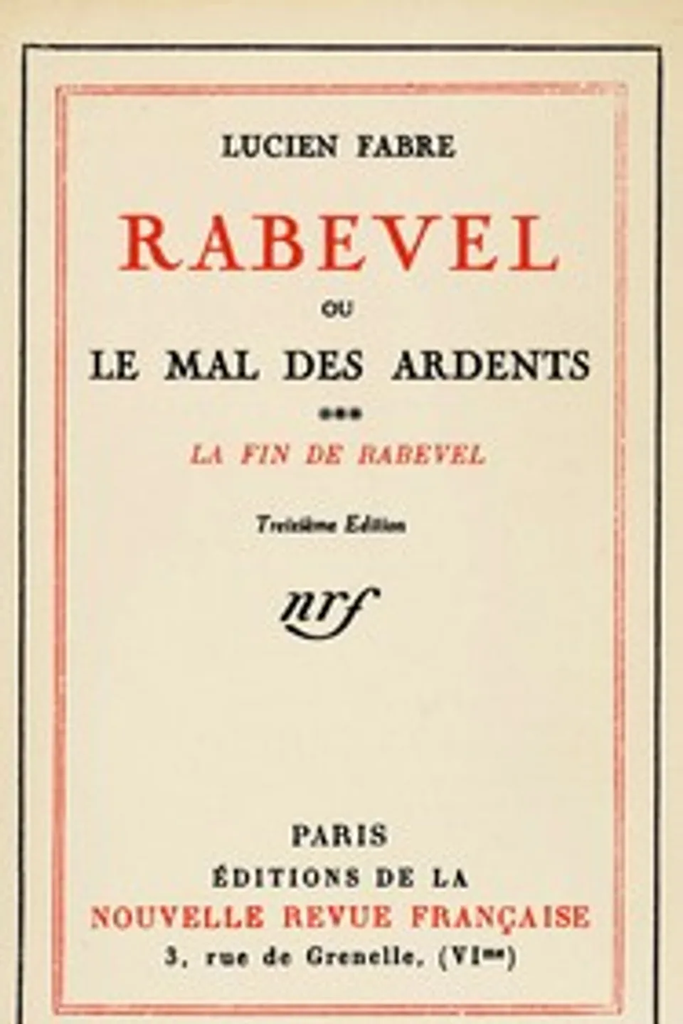 Rabevel, ou le mal des ardents, Volume 3 (of 3) : $b La fin de Rabevel, Lucien Fabre