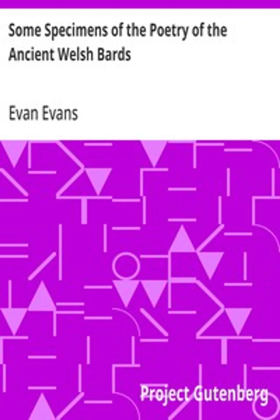 Some Specimens of the Poetry of the Ancient Welsh Bards, Evan Evans