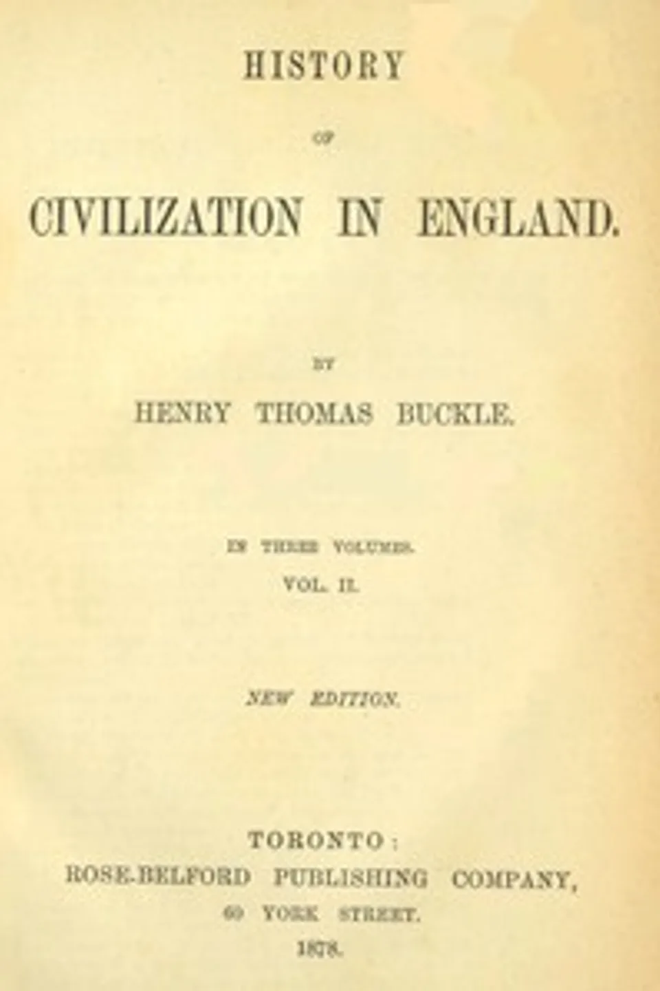 History of Civilization in England,  Vol. 2 of 3, Henry Thomas Buckle