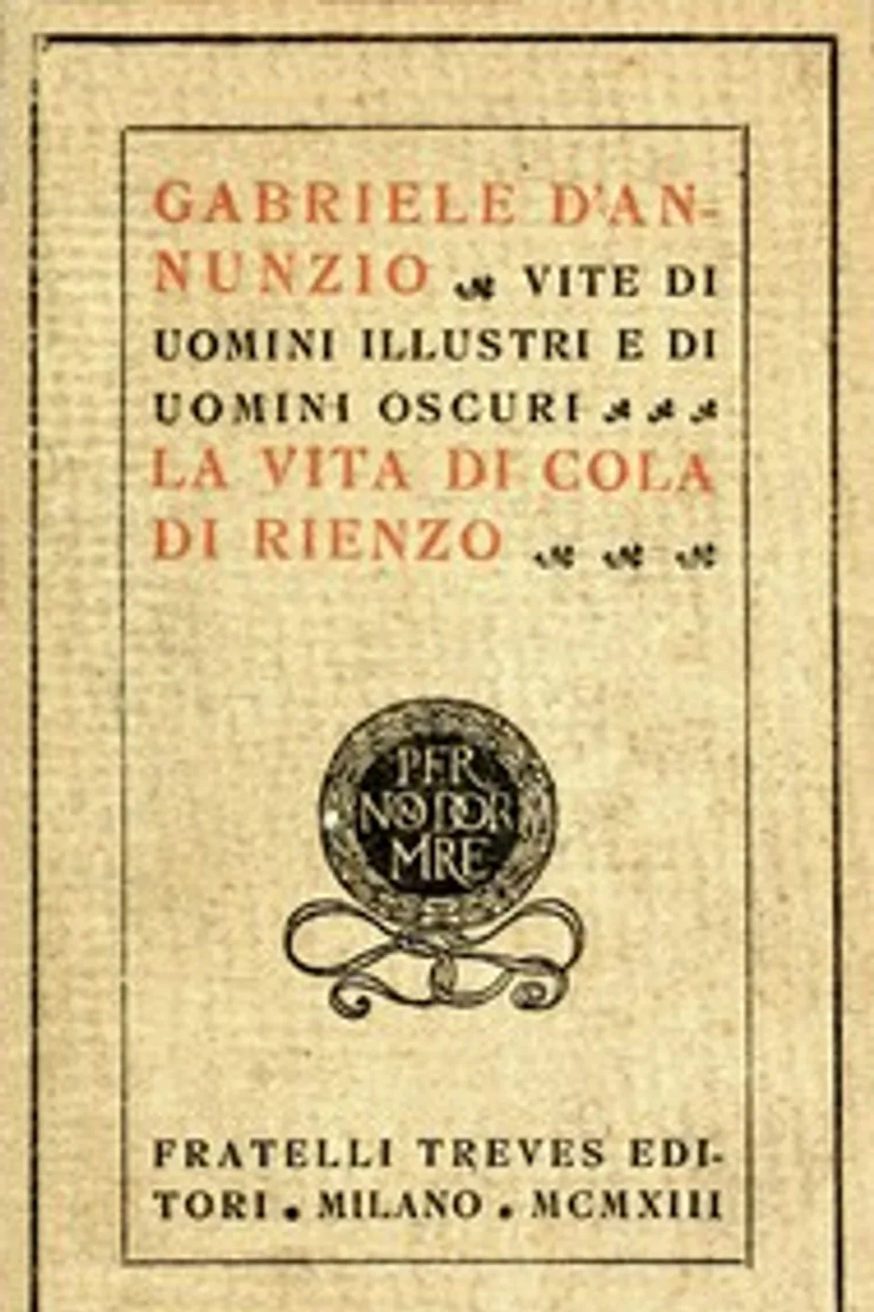 La vita di Cola di Rienzo, Gabriele D'Annunzio