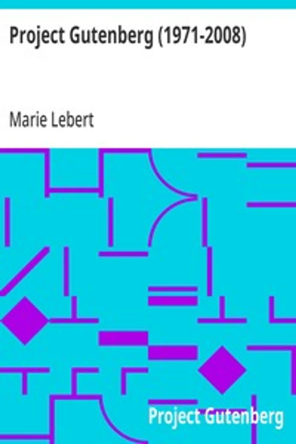 Project Gutenberg (1971-2008), Marie Lebert