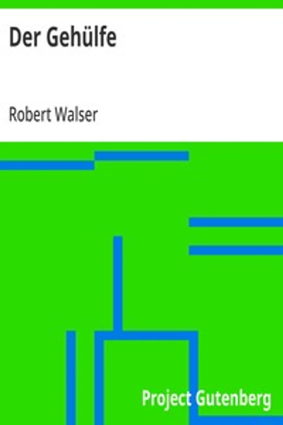 Der Gehülfe, Robert Walser
