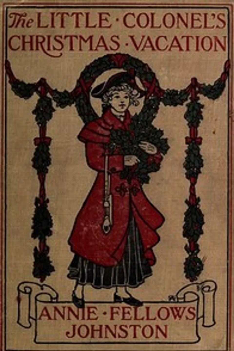 The Little Colonel's Christmas Vacation, Annie F. (Annie Fellows) Johnston