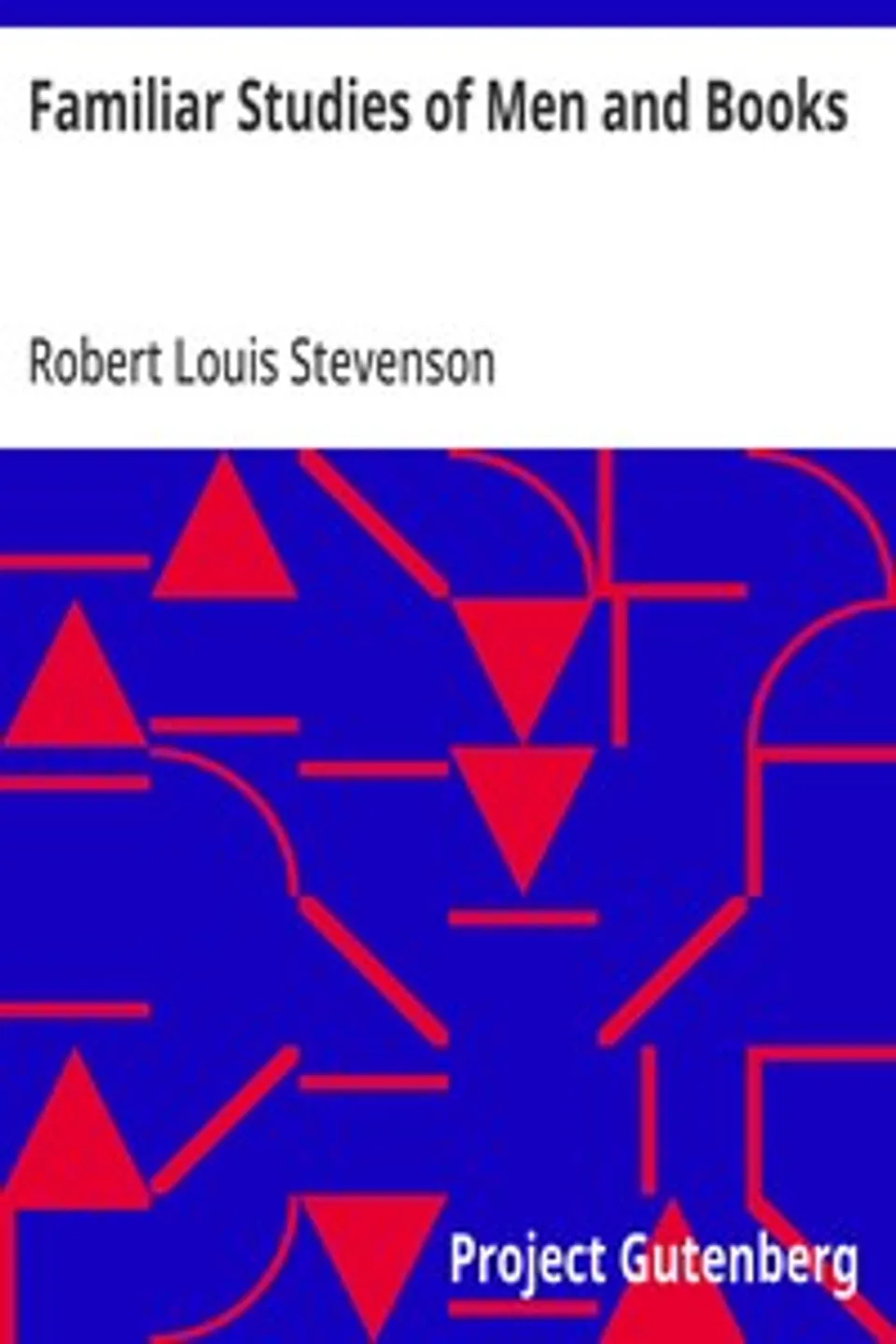 Familiar Studies of Men and Books, Robert Louis Stevenson