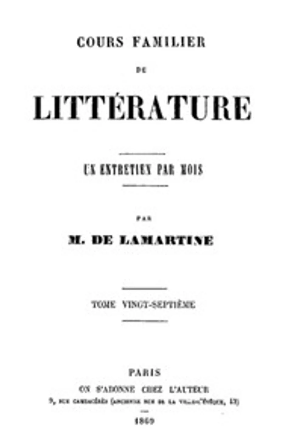 Cours familier de Littérature - Volume 27, Alphonse de Lamartine