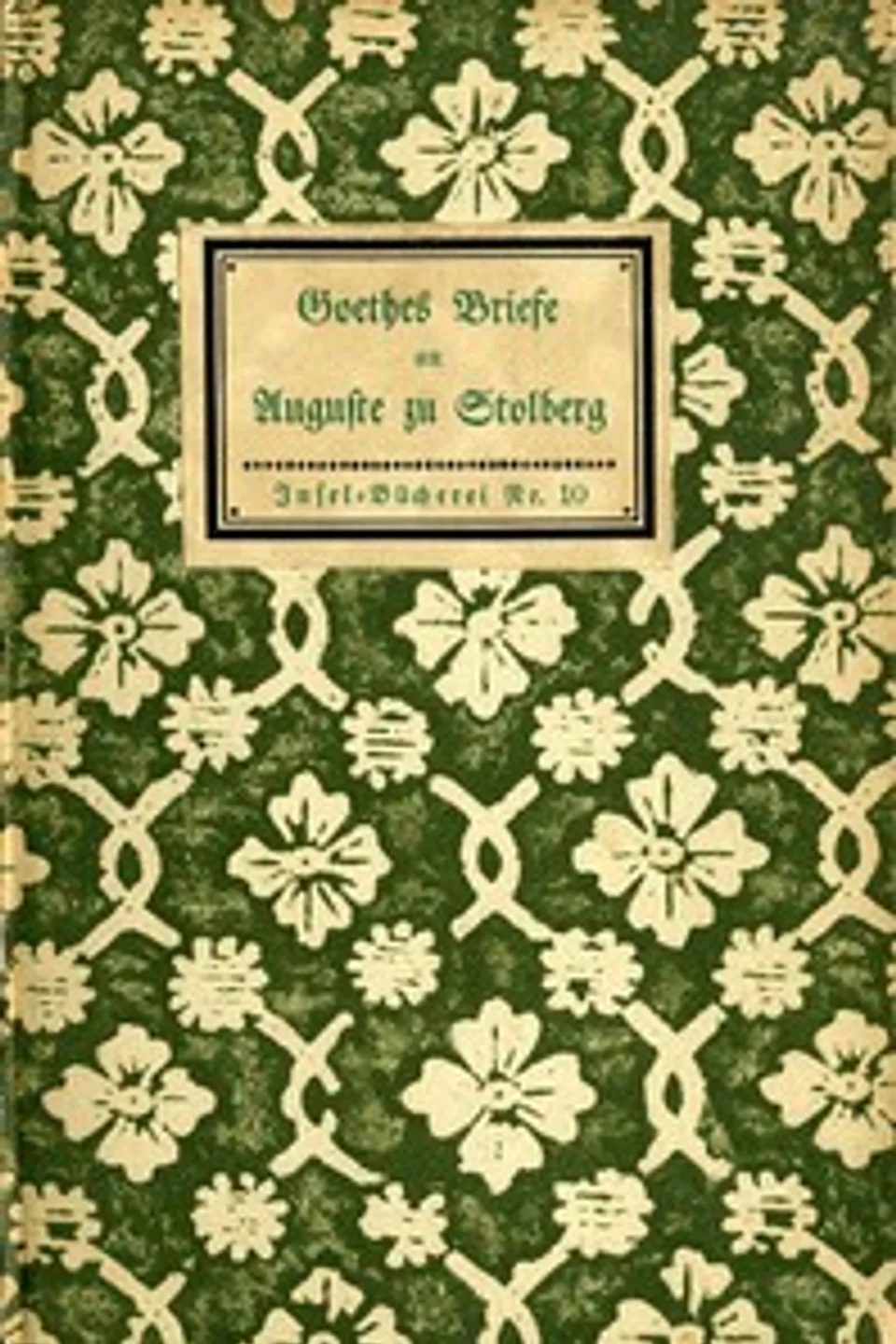 Goethes Briefe an Auguste zu Stolberg, Johann Wolfgang von Goethe
