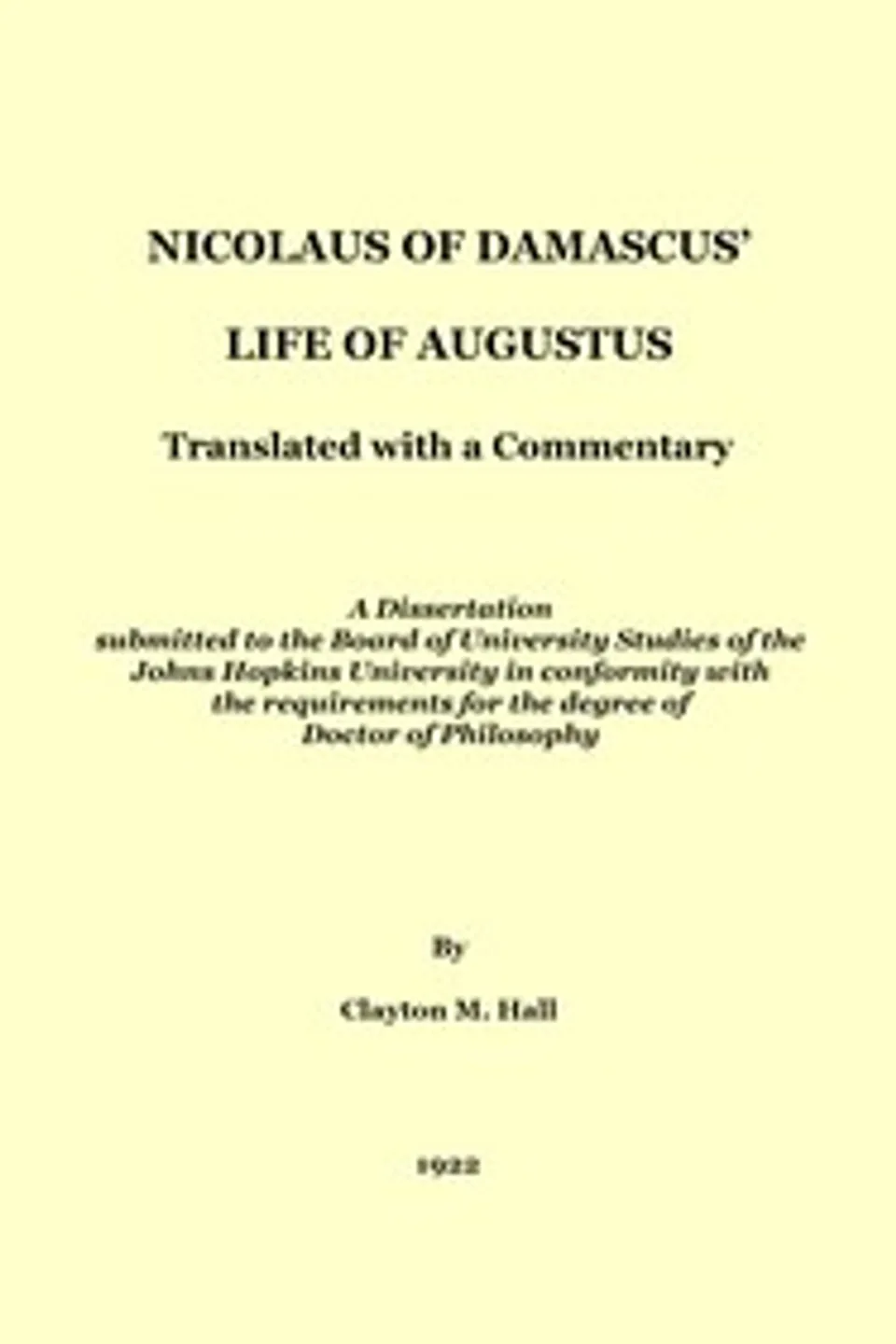 Nicolaus of Damascus' life of Augustus : $b Translated with a commentary, Nicolaus of Damascus