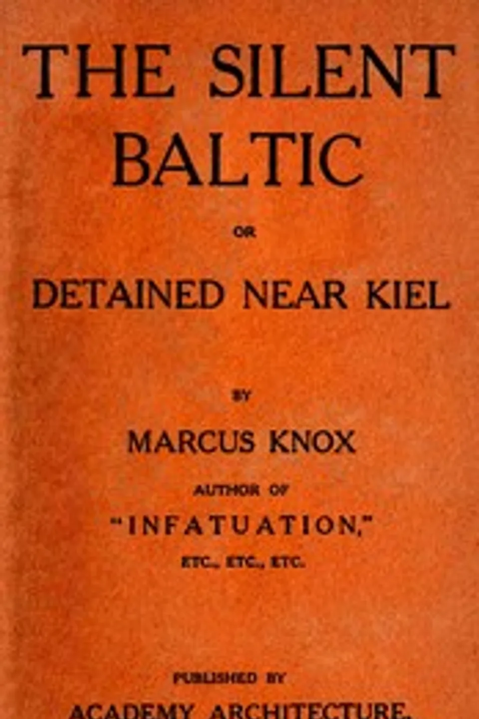 El Báltico silencioso : o, Detenido cerca de Kiel, Marcus Knox