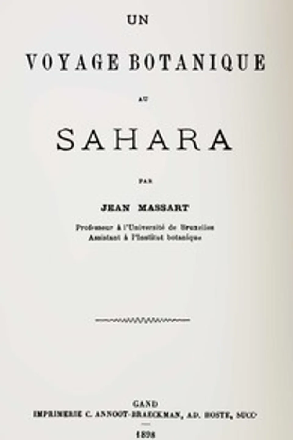 Un voyage botanique au Sahara, Jean Massart