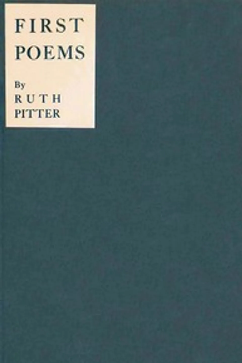 First poems, Ruth Pitter