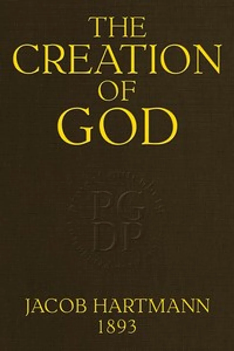 The Creation of God, Jacob Hartmann