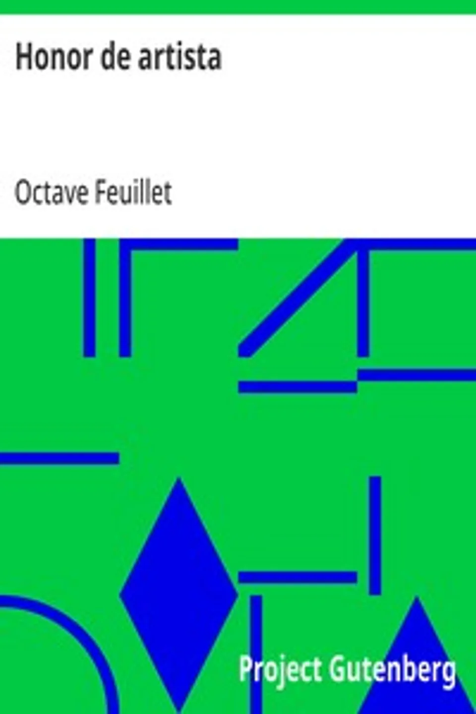 Honor de artista, Octave Feuillet