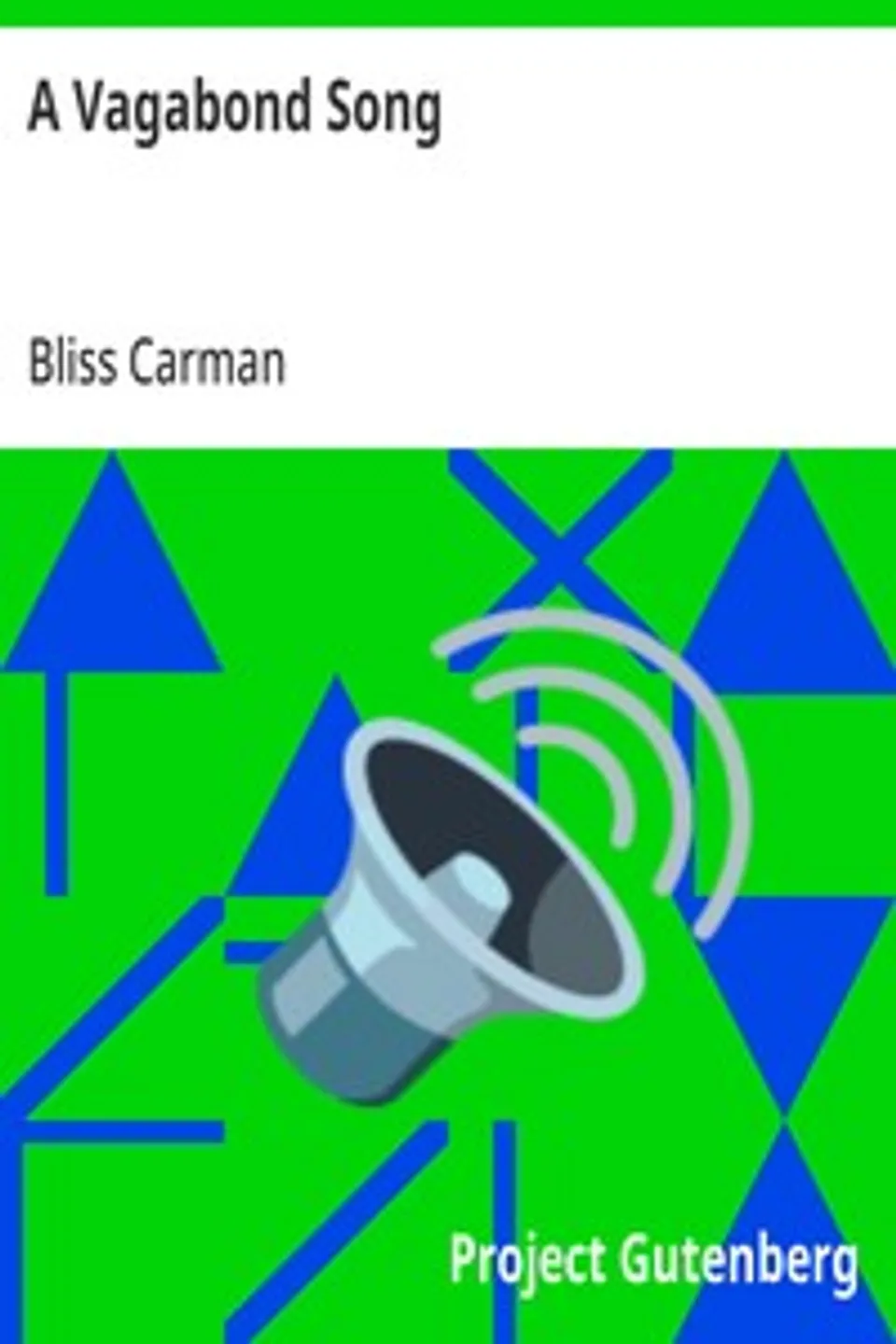 A Vagabond Song, Bliss Carman