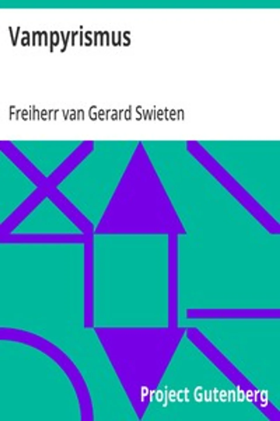 Vampyrismus, Gerard Swieten