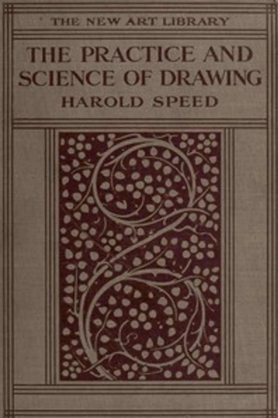 The Practice and Science of Drawing, Harold Speed