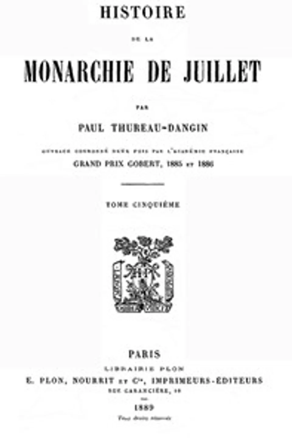 Histoire de la Monarchie de Juillet (Volume 5 / 7), Paul Thureau-Dangin