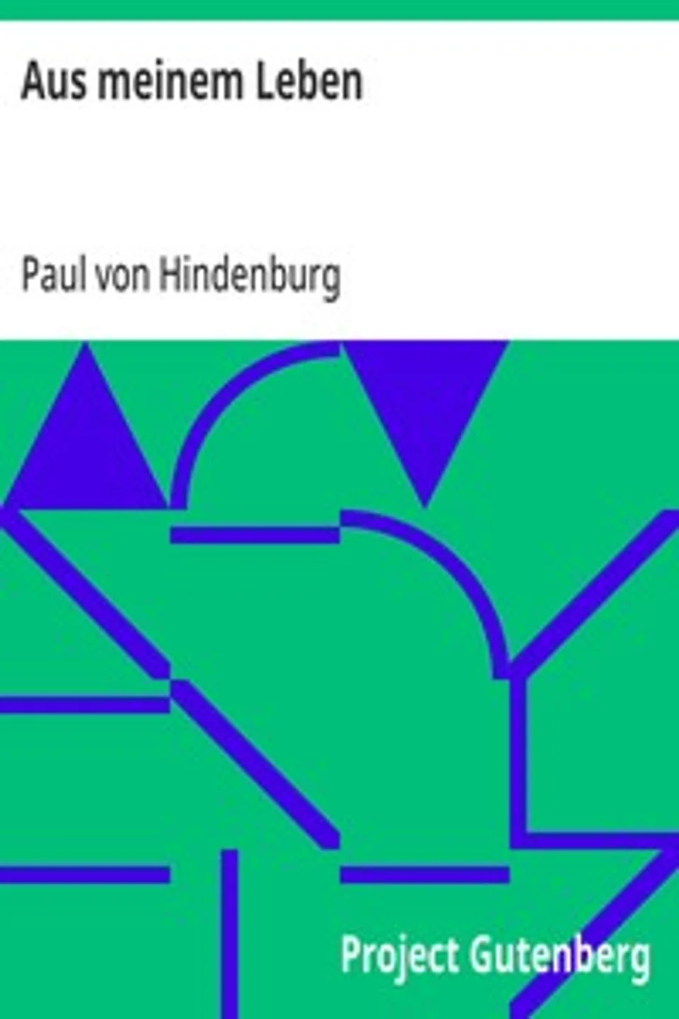 Aus meinem Leben, Paul von Hindenburg
