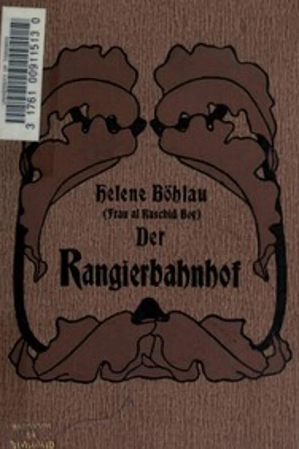Der Rangierbahnhof, Helene Böhlau