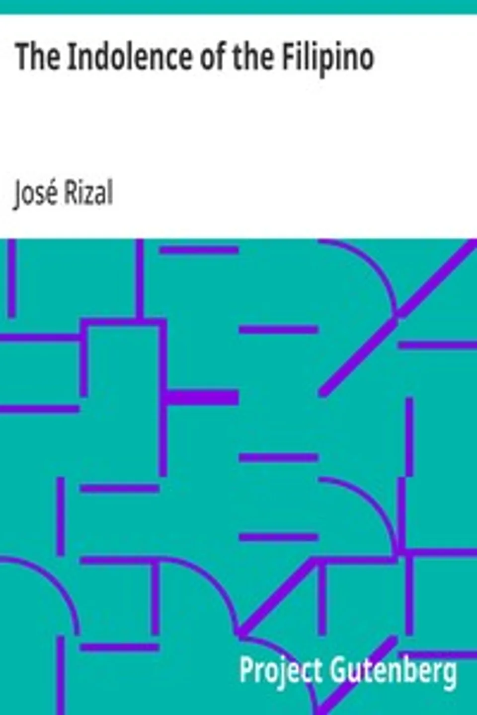 The Indolence of the Filipino, José Rizal