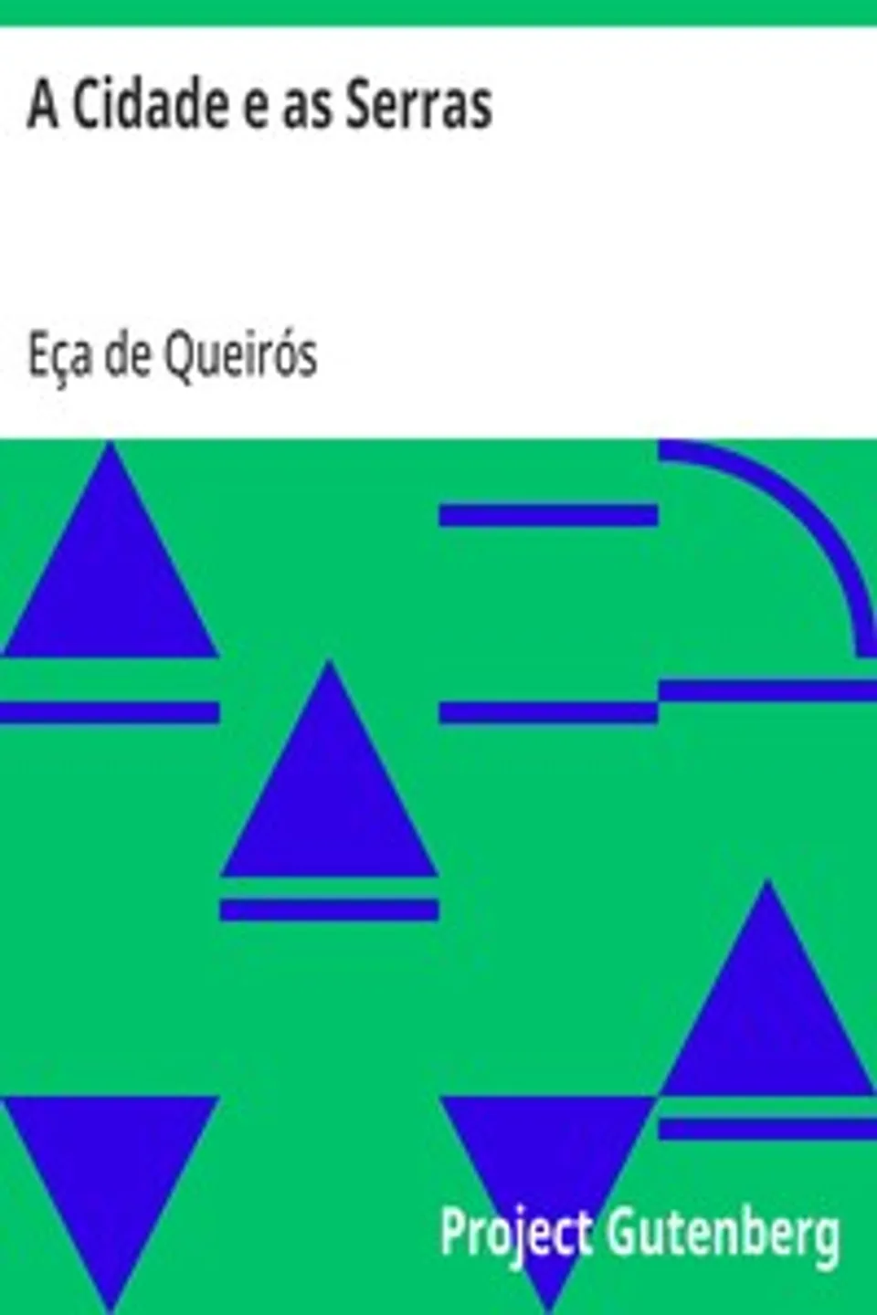 A Cidade e as Serras, Eça de Queirós