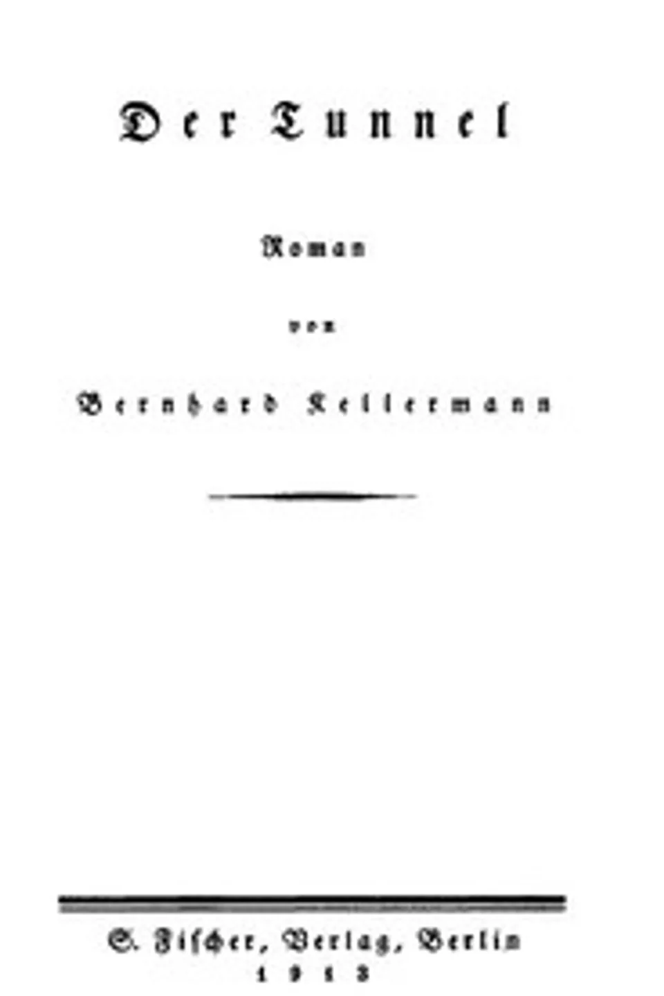 Der Tunnel, Bernhard Kellermann