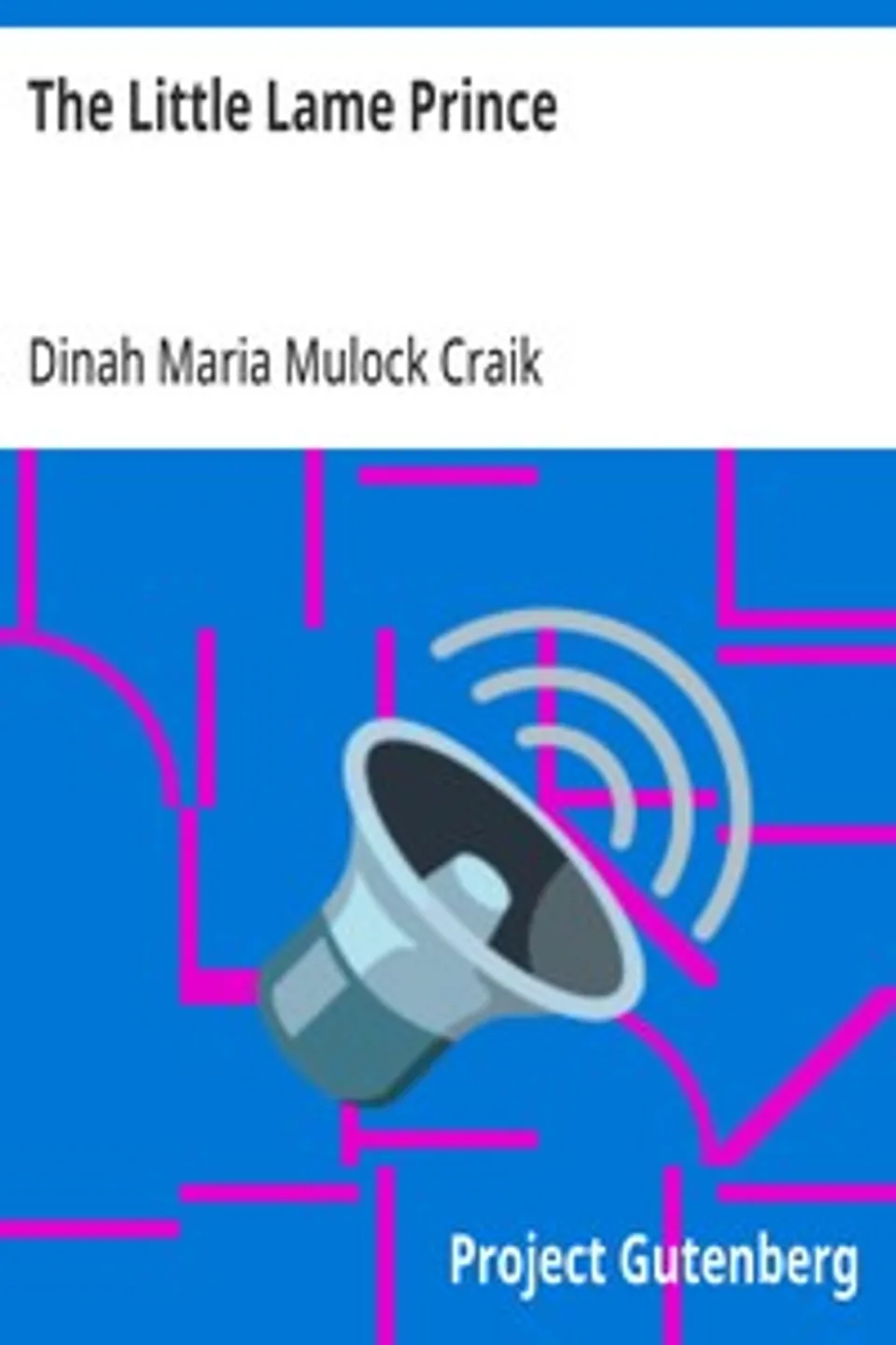 The Little Lame Prince, Dinah Maria Mulock Craik