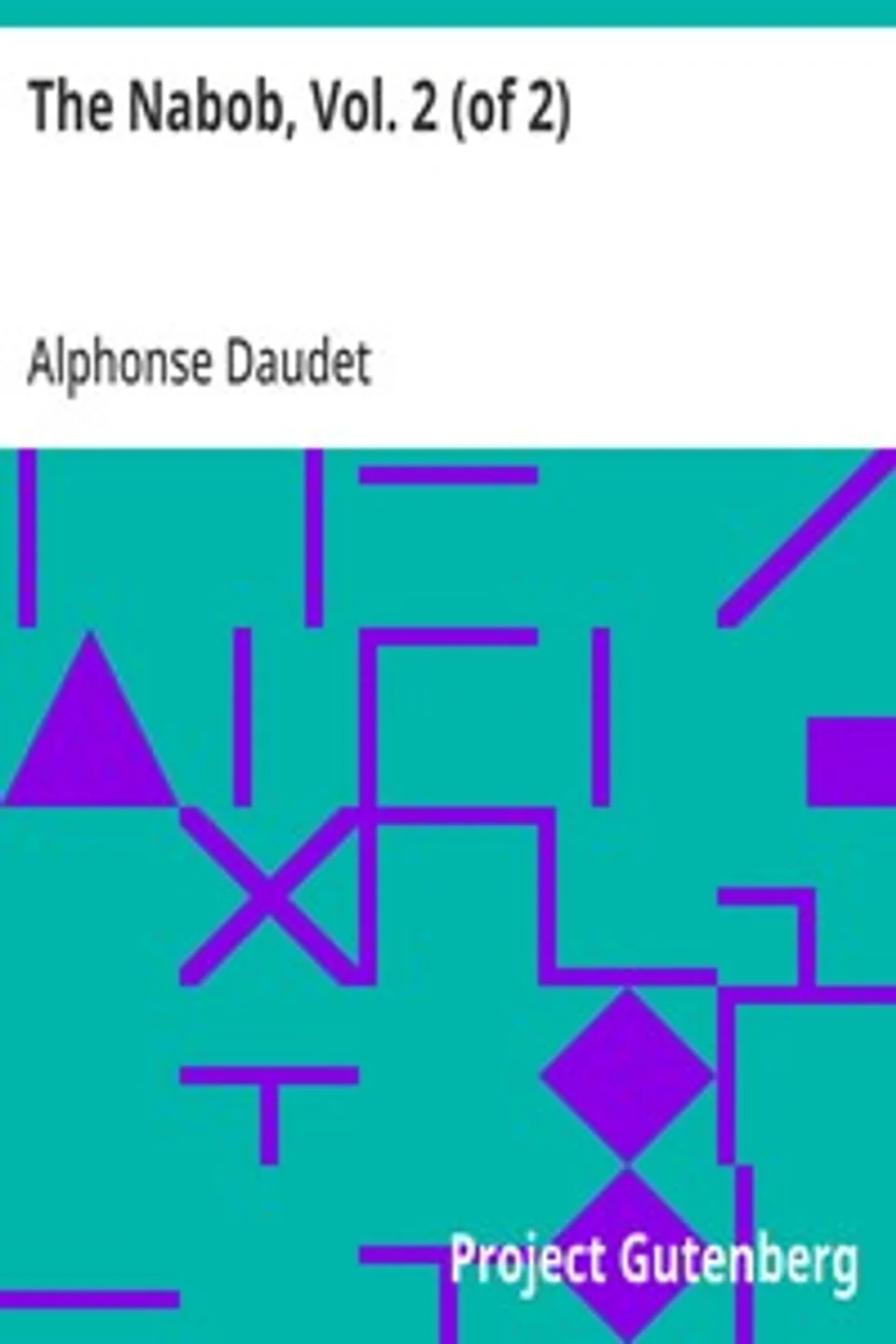 The Nabob, Vol. 2 (of 2), Alphonse Daudet