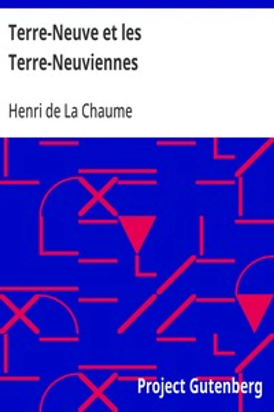 Terre-Neuve et les Terre-Neuviennes, Henri de La Chaume