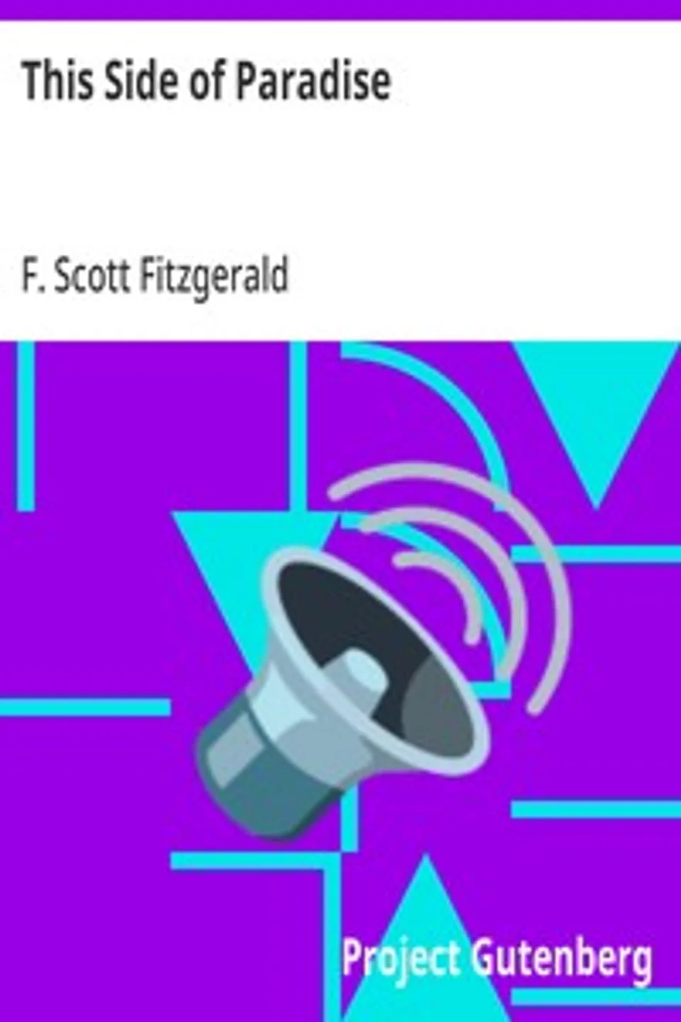 This Side of Paradise, F. Scott (Francis Scott) Fitzgerald