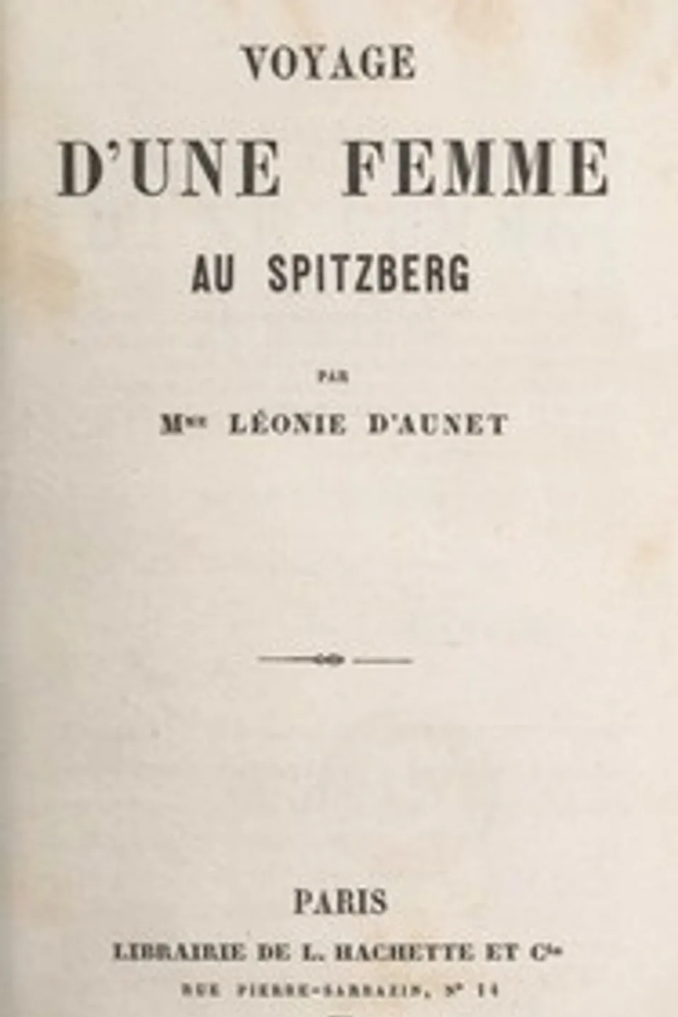 Voyage d'une femme au Spitzberg, Léonie d' Aunet
