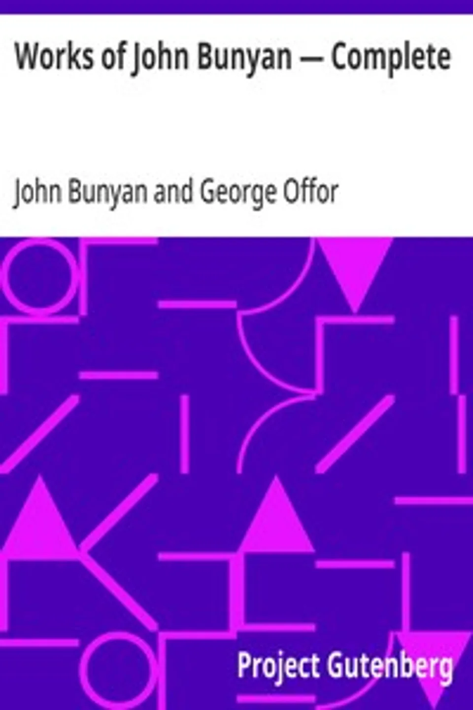 Works of John Bunyan — Complete, John Bunyan