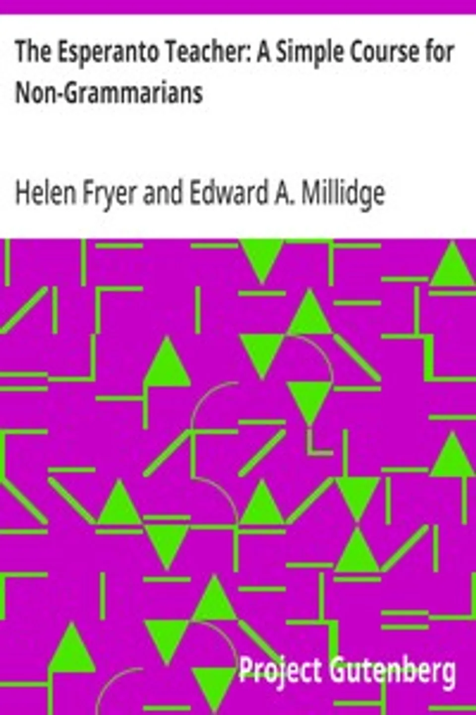 The Esperanto Teacher: A Simple Course for Non-Grammarians, Helen Fryer