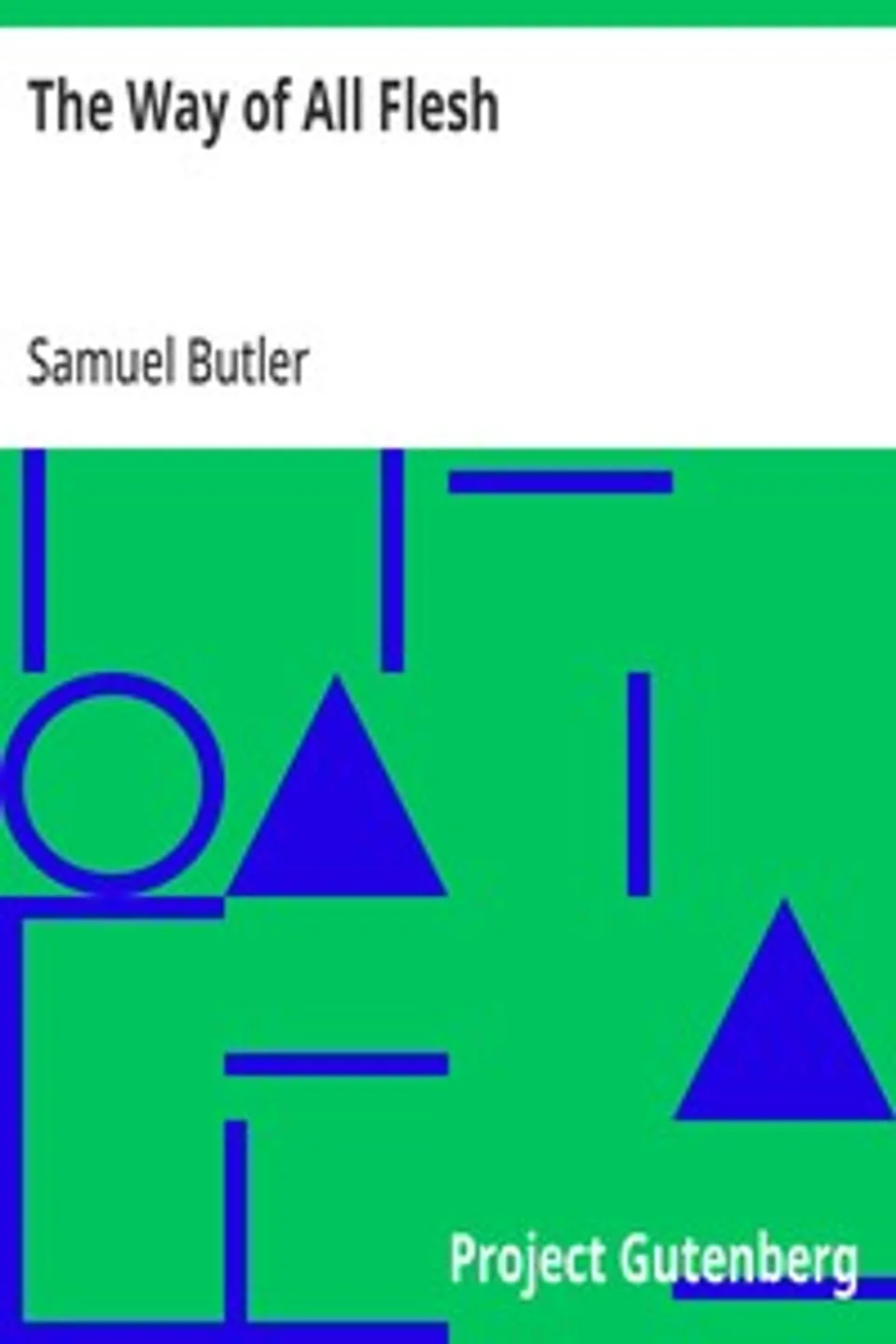 The Way of All Flesh, Samuel Butler