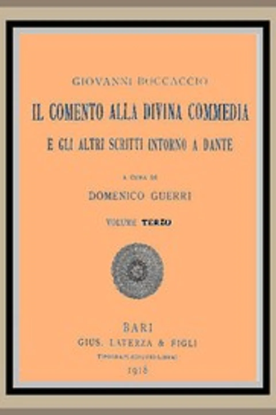Il Comento alla Divina Commedia, e gli altri scritti intorno a Dante, vol. 3, Giovanni Boccaccio
