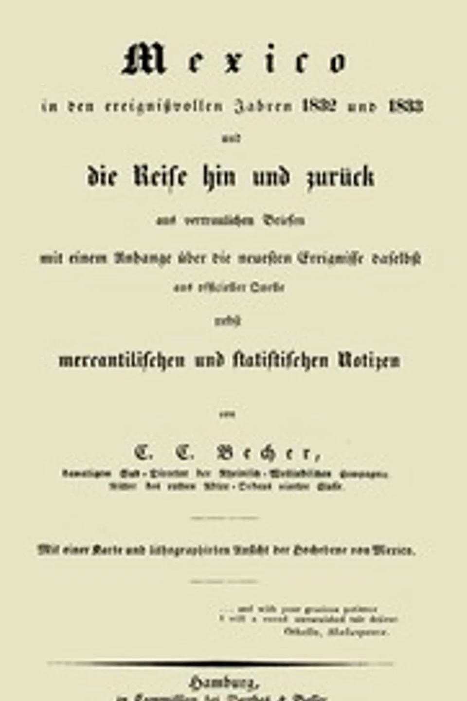 Mexico in den ereignißvollen Jahren 1832 und 1833, Carl Christian Becher