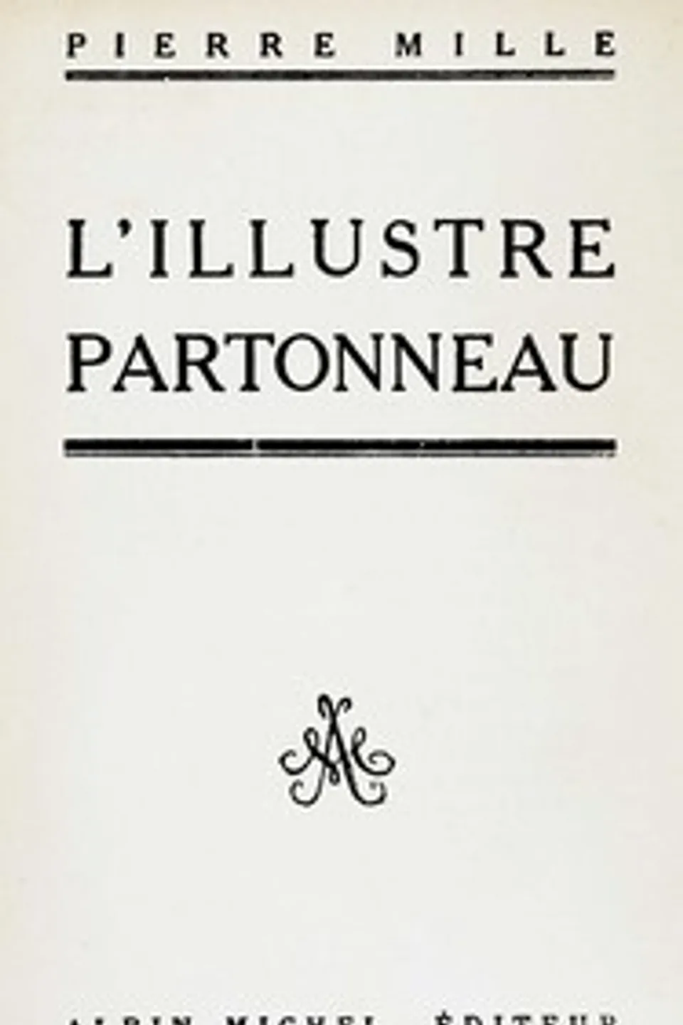 L'illustre Partonneau, Pierre Mille