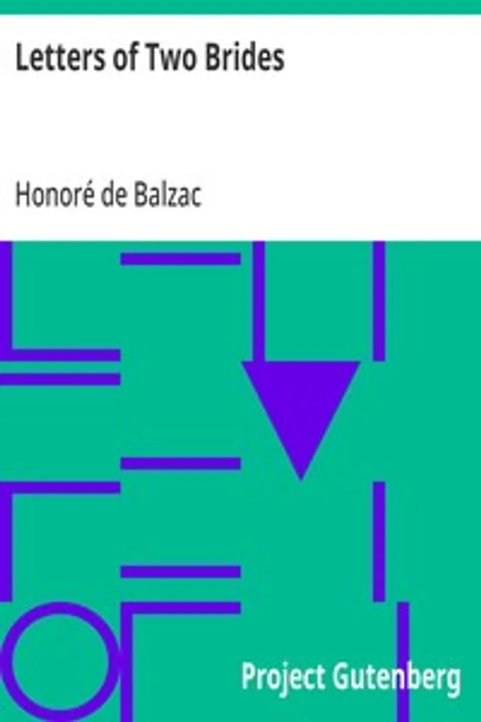 Letters of Two Brides, Honoré de Balzac