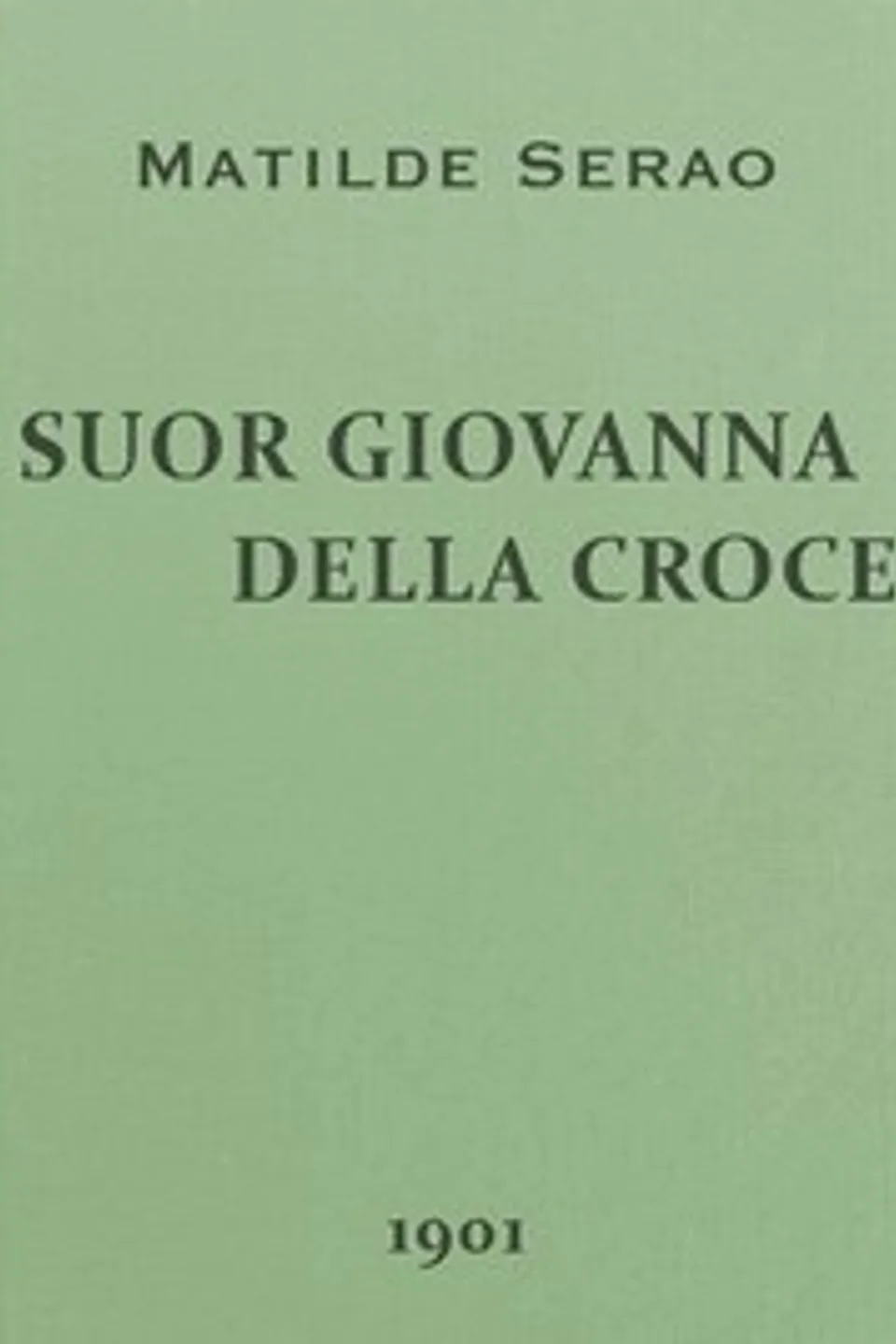 Suor Giovanna della Croce, Matilde Serao