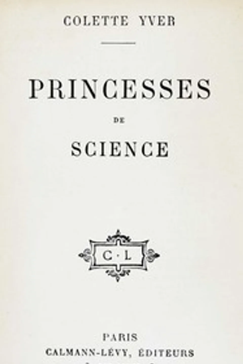 Princesses de science, Colette Yver