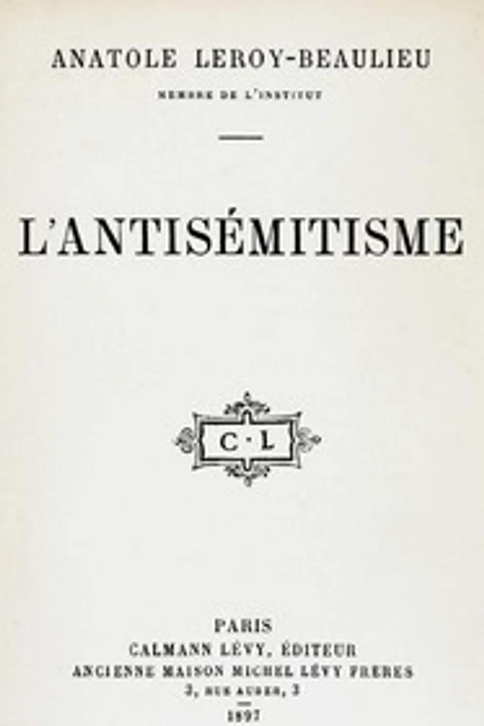 L'antisémitisme, Anatole Leroy-Beaulieu
