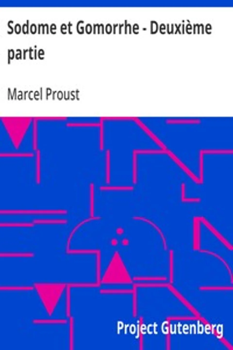 Sodome et Gomorrhe - Deuxième partie, Marcel Proust
