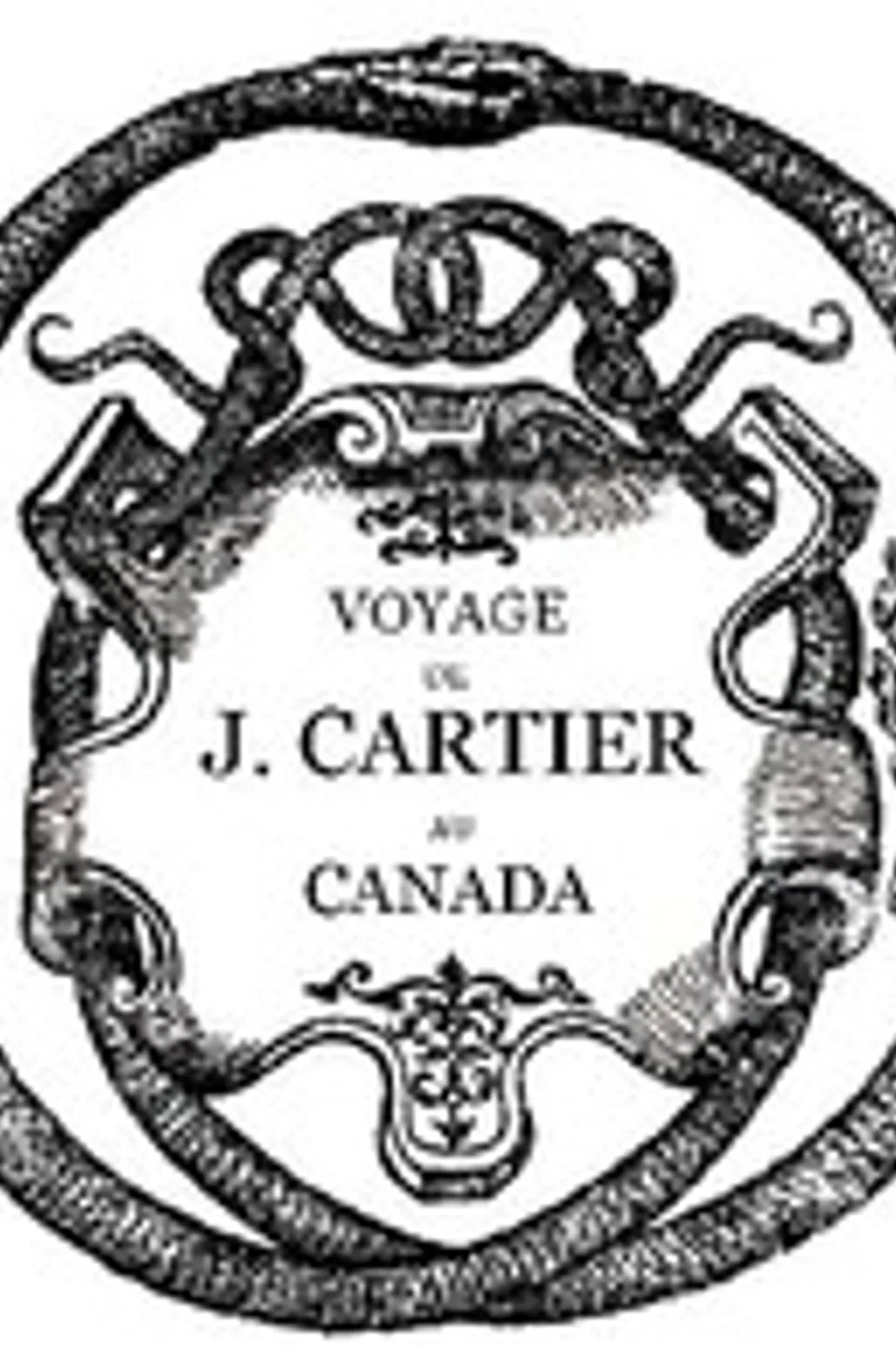 Bref récit et succincte narration de la navigation faite en MDXXXV et MDXXXVI par le capitaine Jacques Cartier aux îles de Canada, Hochelaga, Saguenay et autres, Jacques Cartier