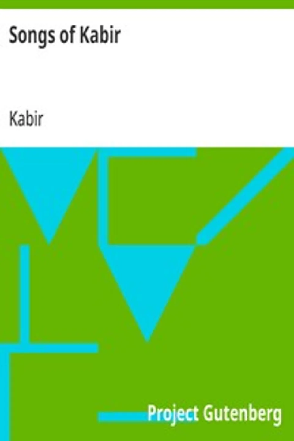Songs of Kabir, Kabir