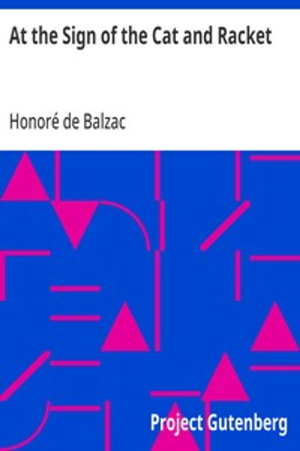 At the Sign of the Cat and Racket, Honoré de Balzac
