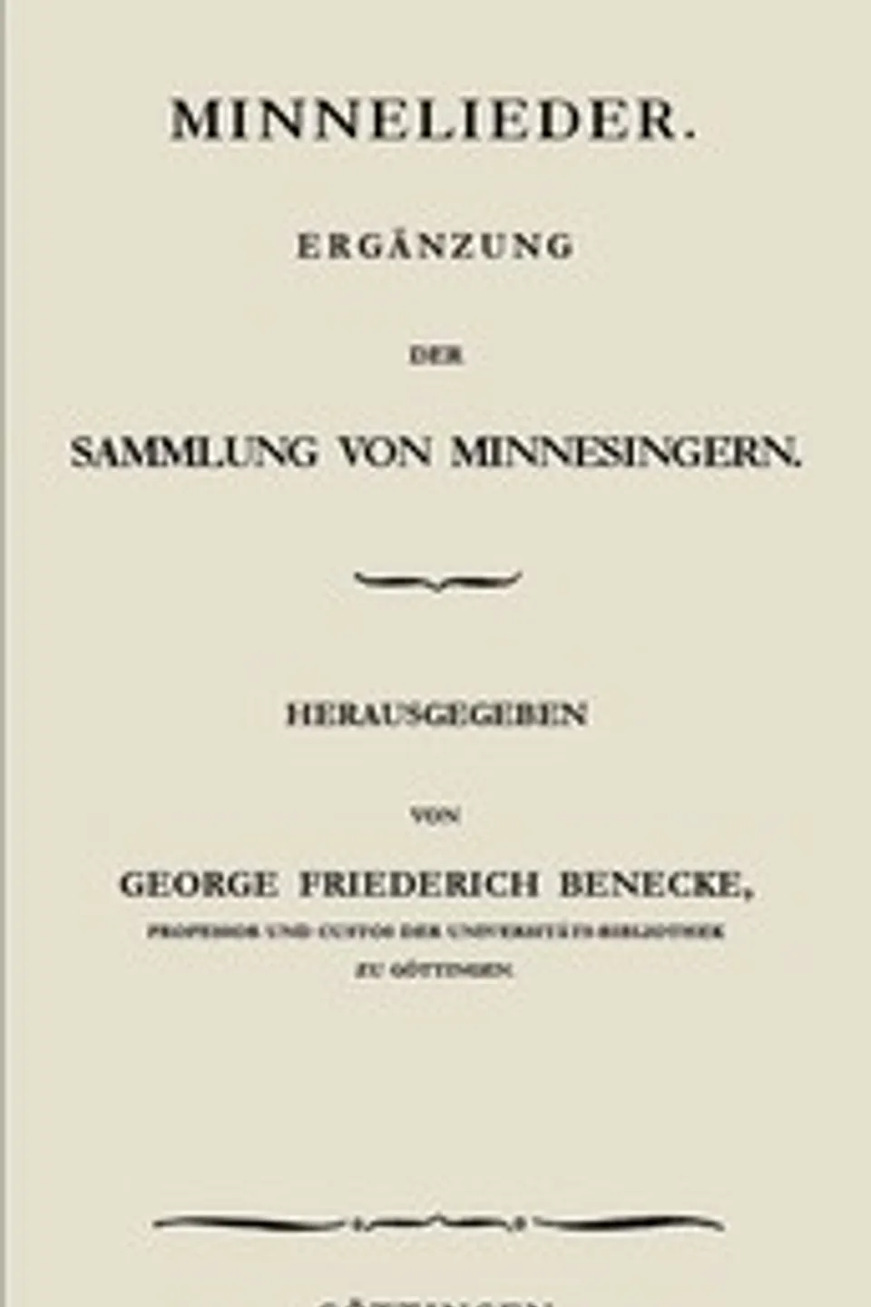 Beyträge zur Kenntniss der altdeutschen Sprache und Litteratur. Erster Band. Theil 1., Georg Friedrich Benecke