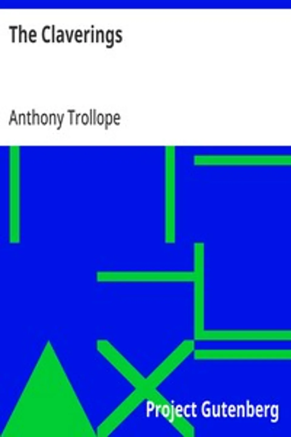 The Claverings, Anthony Trollope