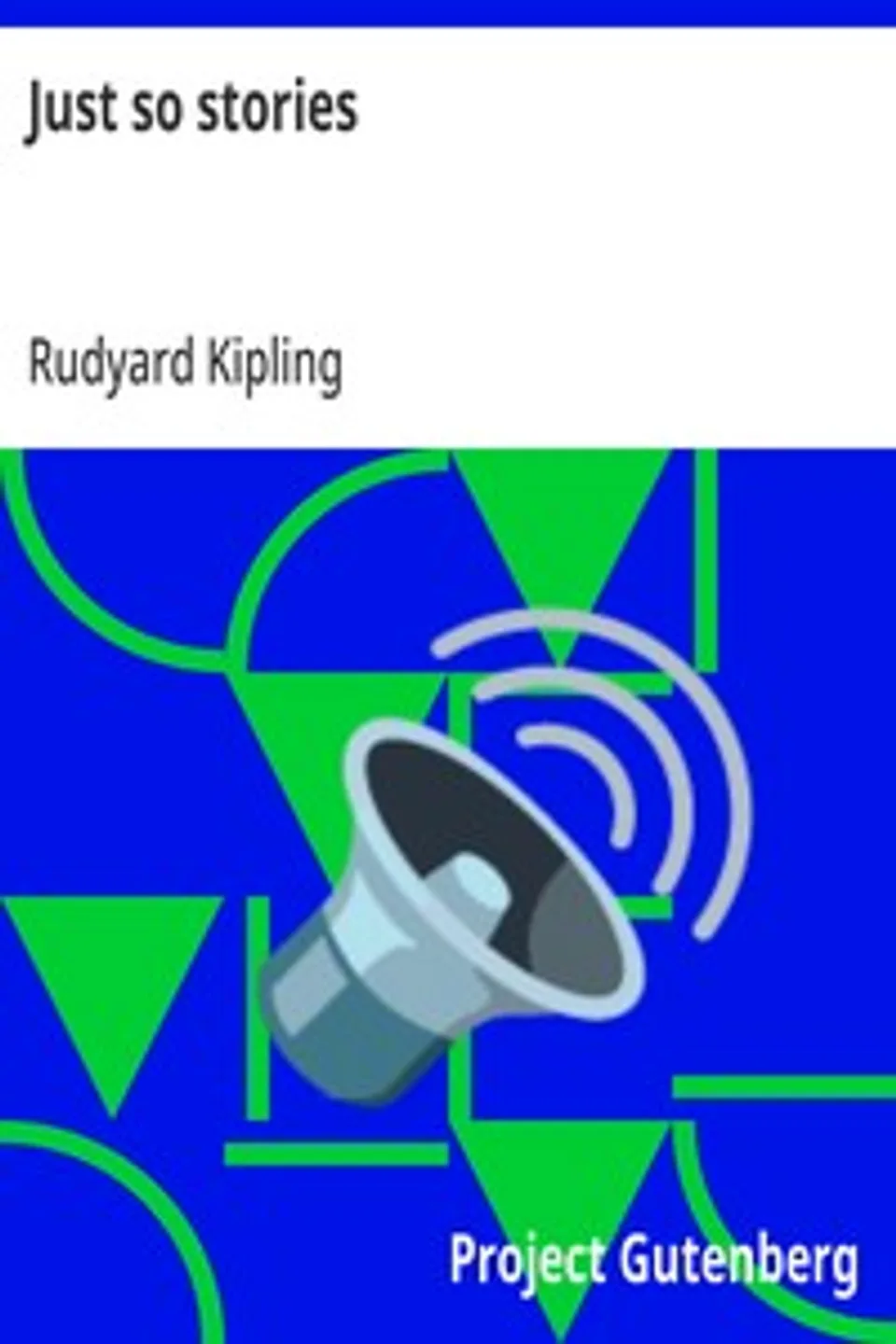 Just so stories, Rudyard Kipling