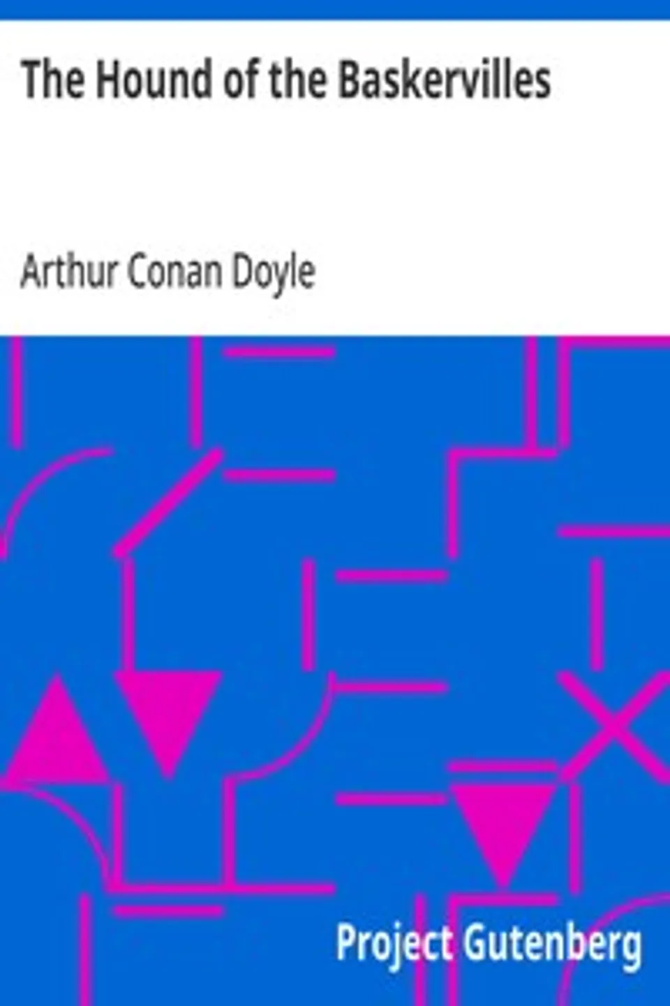 The Hound of the Baskervilles, Arthur Conan Doyle